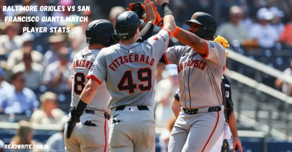 baltimore orioles vs san francisco giants match player stats