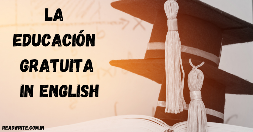 la educación gratuita in english